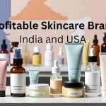 How to Start a Profitable Skincare Brand in India & USA